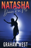 Natasha Dance For Me 1786455900 Book Cover