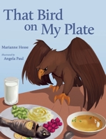 That Bird on My Plate 164388798X Book Cover