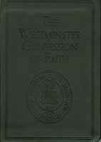 The Westminster Confession of Faith 0934688877 Book Cover