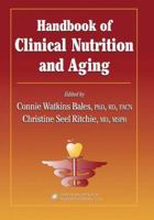 Handbook of Clinical Nutrition and Aging 1588290557 Book Cover