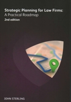 Strategic Planning for Law Firms: A Practical Roadmap Second Edition 1783583568 Book Cover