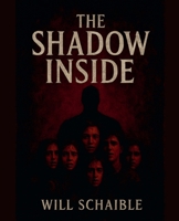 The Shadow Inside B0FQWHXYW7 Book Cover