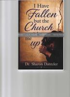 I Have Fallen but the Church Won’t Let Me Up B0HG84FQGH Book Cover