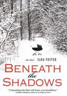 Beneath the Shadows 0312643365 Book Cover