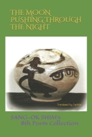 THE MOON PUSHING THROUGH THE NIGHT B0CSRQV96Y Book Cover