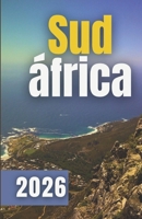GUIDA TURISTICA DEL SUD AFRICA 2026 (Italian Edition) B0FQ2TF5DV Book Cover