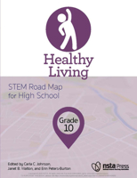 Healthy Living, Grade 10: Stem Road Map for High School 1681404958 Book Cover