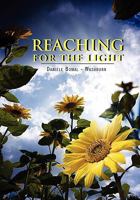 Reaching for the Light 1462888909 Book Cover