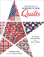 Commemorative American Quilts: Stitching Our Heritage from 1876 to Today 0764371312 Book Cover