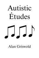 Autistic Études 166326807X Book Cover