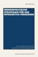 Medienpolitische Strategien Fur Das Interaktive Fernsehen 3531137735 Book Cover