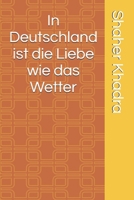 In Deutschland ist die Liebe wie das Wetter (German Edition) B0H77XKNR3 Book Cover
