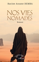 Nos vies nomades: Roman (French Edition) 2336457571 Book Cover