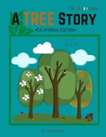 A Tree Story: Coloring Book: California Edition B08HH1JYJR Book Cover
