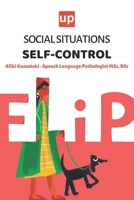 Social Situations – Self-control: 30 Activities for the development of children's social skills B0C1J7NMPL Book Cover