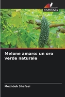 Melone amaro: un oro verde naturale (Italian Edition) 6208940796 Book Cover