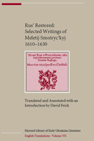 Rus´ Restored: Selected Writings of Meletij Smotryc´kyj (1610-1630) 0916458644 Book Cover