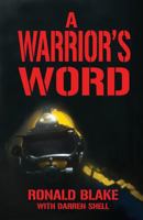 A Warrior's Word 1604146419 Book Cover
