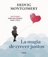 La Magia de Crecer Juntos 1 8417338551 Book Cover