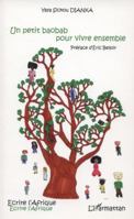 Un petit baobab pour vivre ensemble 2296990606 Book Cover