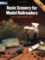 Basic Scenery for Model Railroaders: The Complete Photo Guide (Model Railroader Books) 0890244227 Book Cover