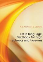 Latin language. Textbook for high schools and high schools 5519513333 Book Cover