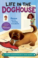 Moose and the Smelly Sneakers 1534482644 Book Cover