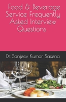 Food & Beverage Service Frequently Asked Questions: Hotel Management (1) 1702555364 Book Cover