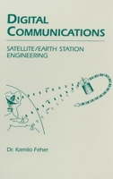 Digital Communications: Satellite/Earth Station Engineering 0132120682 Book Cover