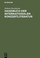 Handbuch Der Internationalen Konzertliteratur 3111105644 Book Cover