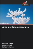 Arco dentale accorciato (Italian Edition) 6208557747 Book Cover