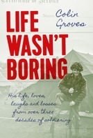 Life Wasn't Boring 191441439X Book Cover