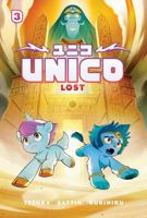 Unico: Lost (Volume 3): An Original Manga 1546111220 Book Cover