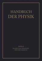 Handbuch der Physik, Band II: Elementare Einheiten und ihre Messung 3642889239 Book Cover