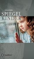 Spiegelkinder 3734517400 Book Cover