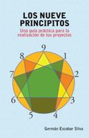 Los Nueve Principitos: Una Guia Practica Para La Realizacion de Tus Proyectos 146335102X Book Cover