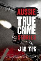 Aussie True Crime Stories 1922175374 Book Cover