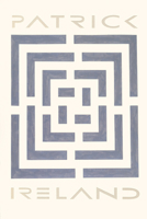 Patrick Ireland: Labyrinths, Language, Pyramids, and Related Acts (Chazen Museum of Art Catalogs) 093290033X Book Cover