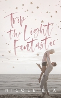 Trip the Light Fantastic B093KNBPN4 Book Cover