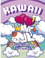 Kawaii Coloring Book For Kids: 30 Cute, Fantastic Animal Cat, Dog, Lama, Bunny, Bear, Birds, Sheep Drawings To Color For Kids of all Ages B09MG5KBSY Book Cover
