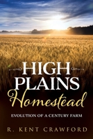 High Plains Homestead: Evolution of a Century Farm B0BZFP47WQ Book Cover
