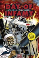 Day of Infamy: Attack on Pearl Harbor (Graphic History) 1846030595 Book Cover