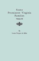Some Prominent Virginia Families. Volume III 0806352361 Book Cover