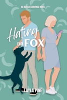Hating Dr Fox B0CH23Z13J Book Cover