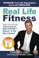 Real Life Fitness 0615674690 Book Cover