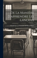 De La Manière D'apprendre Les Langues 1147874425 Book Cover