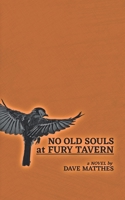 No Old Souls at Fury Tavern 179306508X Book Cover