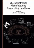 Microelectronics Manufacturing Diagnostics Handbook 146135840X Book Cover