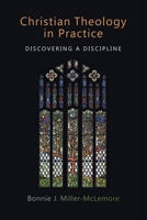 Christian Theology in Practice: Discovering a Discipline 0802865348 Book Cover