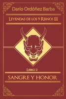 Leyendas de los 9 Reinos III Libro 2 - Sangre y Honor B0C6WBR51X Book Cover